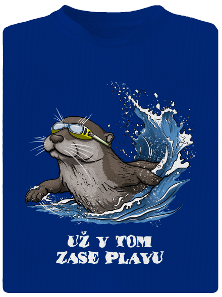 Už v tom zase plavu pánské sportovní tričko Royal Blue Mal