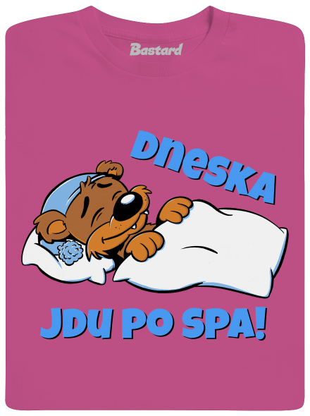 Dneska jdu po spa dětské tričko Fuchsia