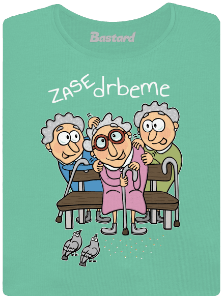 Zase drbeme dámské tričko premium Mint Mal