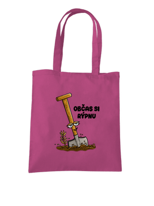 Občas si rýpnu taška Fuchsia