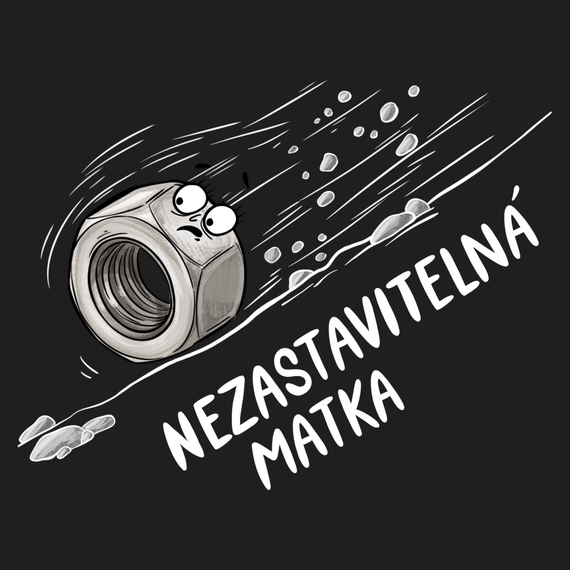 Nezastavitelná matka