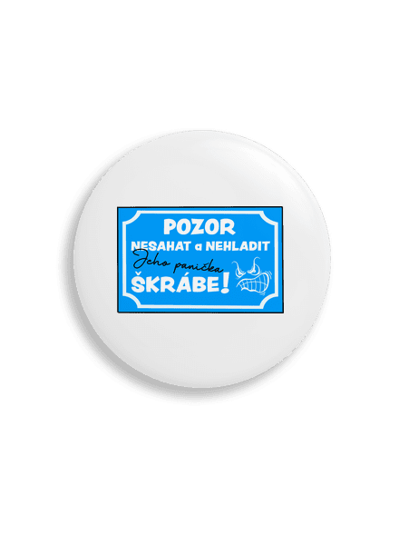 Pozor, nesahat placka uni