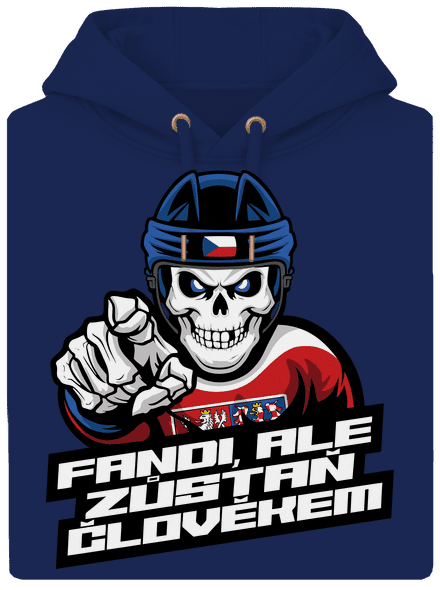 Fandi, ale zůstaň člověkem unisex mikina premium Navy