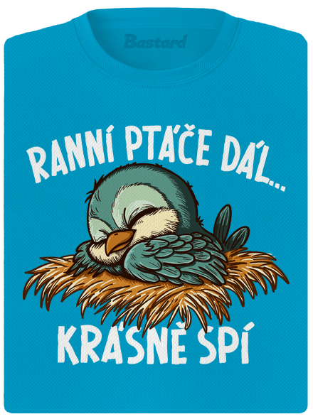 Ranní ptáče spí dámské sportovní tričko Blue Atol