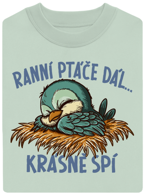 Ranní ptáče spí unisex mikina bez kapuce Blush Mint