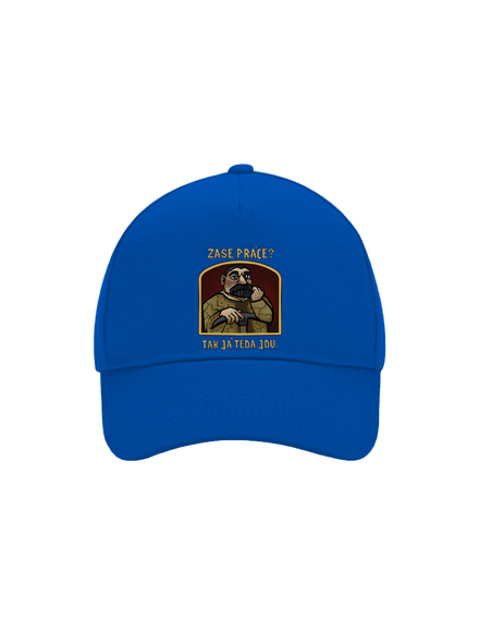 Zase práce? kšiltovka baseballka Bright Royal