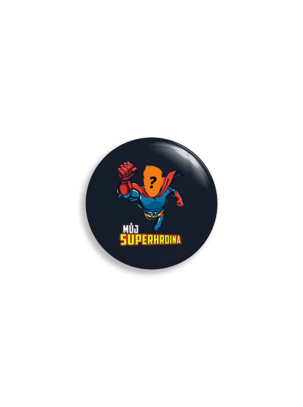 Můj superhrdina placka uni