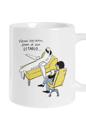 Všichni jsou blázni klasický hrnek White