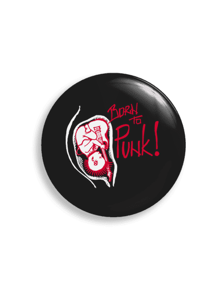 Born to punk placka uni