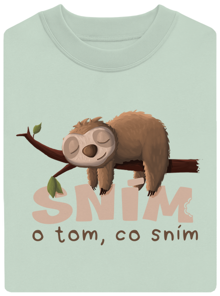 Sním o tom, co sním unisex mikina bez kapuce Blush Mint