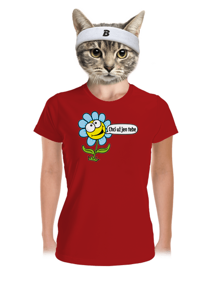 Chci už jen tebe dámské sportovní tričko Red Mal