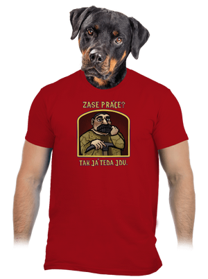 Zase práce? pánské tričko Red