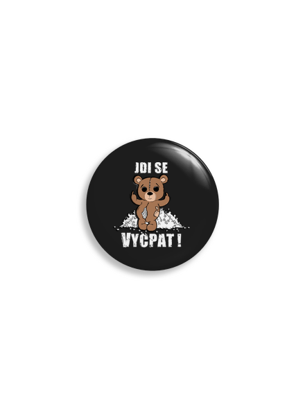 Jdi se vycpat placka uni