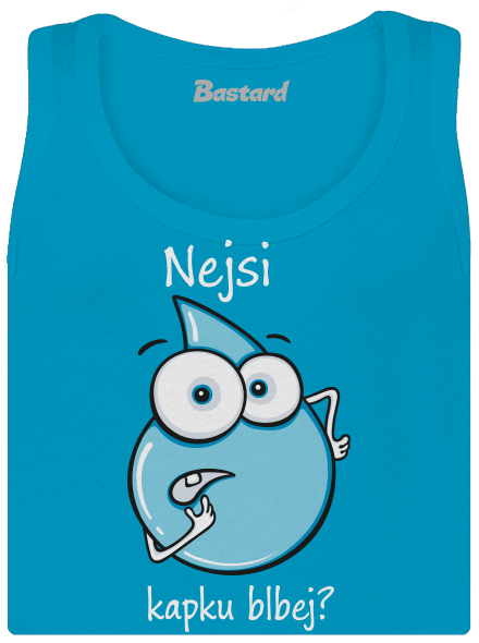 Nejsi kapku blbej dámské tílko klasické Blue Atol
