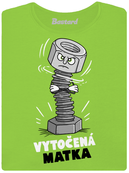 Vytočená matka dámské tričko Apple Green