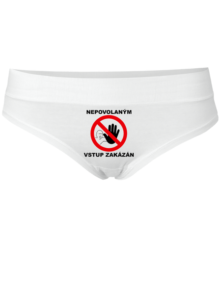 Nepovolaným vstup zakázán kalhotky