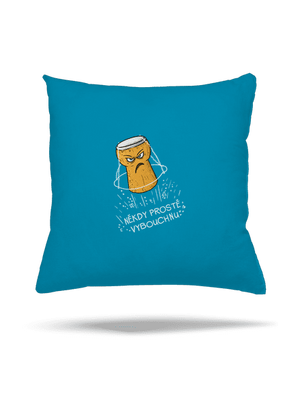 Někdy vybouchnu polštář Blue Turquoise