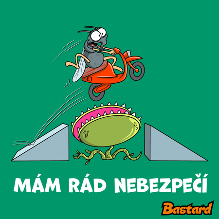 Mám rád nebezpečí