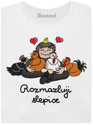 Rozmazluji slepice dámské tričko premium White
