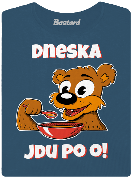 Dneska jdu po o dámské tričko premium Petrol Blue