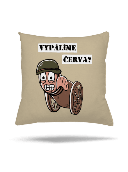Vypálíme červa? polštář Beige