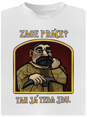 Zase práce? pánské sportovní tričko White