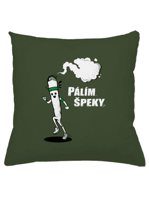 Pálím špeky polštář Olive Green