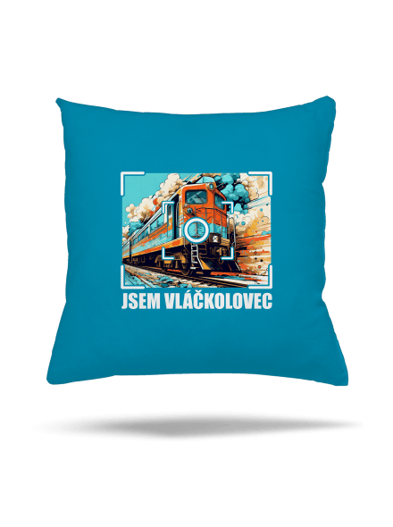 Jsem vláčkolovec polštář Blue Turquoise
