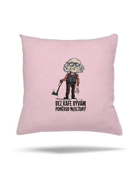 Neklidný bez kafe polštář Light Pink