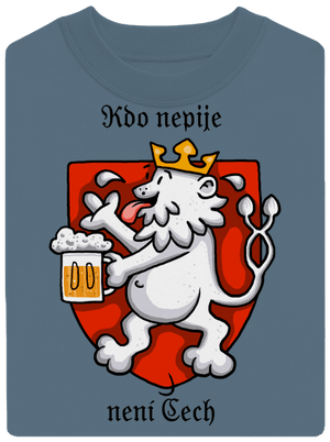 Kdo nepije, není Čech unisex mikina bez kapuce Nordic Blue