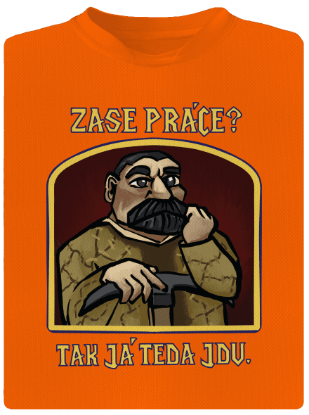 Zase práce? pánské sportovní tričko Neon Orange