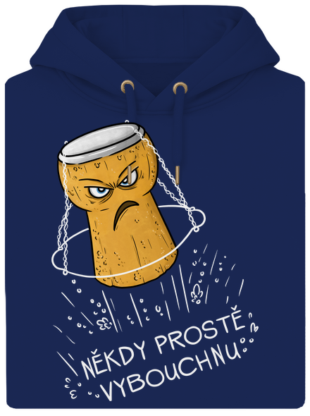 Někdy vybouchnu unisex mikina premium Navy