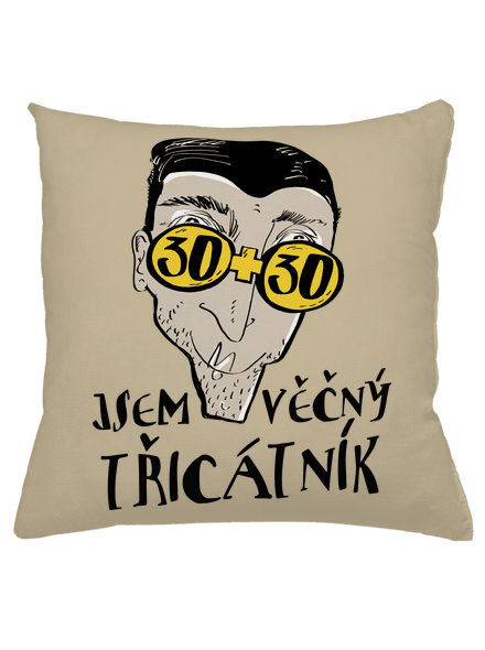Věčný třicátník polštář Beige