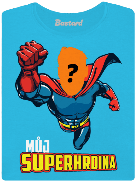 Můj superhrdina dámské tričko s lemem Blue Atol