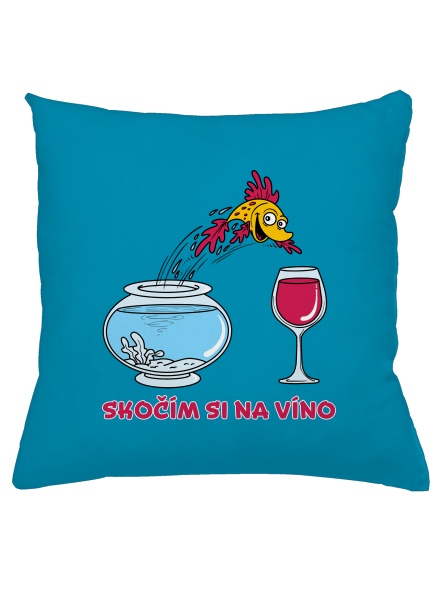 Skočím si na víno polštář Blue Turquoise