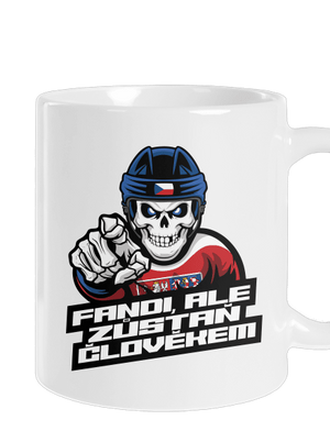 Fandi, ale zůstaň člověkem klasický hrnek White