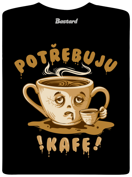 Potřebuju kafe pánské tričko Black