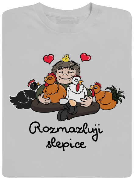 Rozmazluji slepice pánské tričko Pacific Grey
