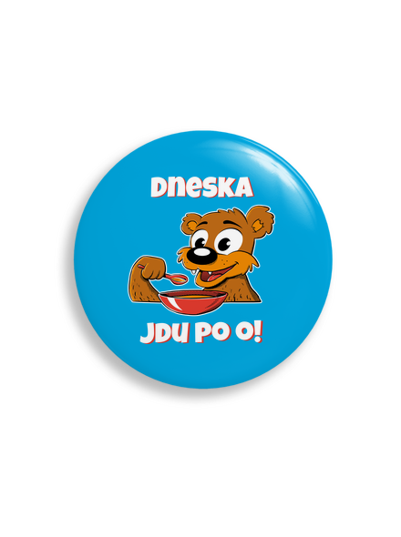 Dneska jdu po o placka uni