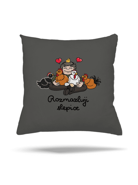 Rozmazluji slepice polštář Gray Pol