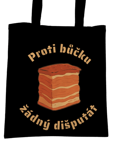 Proti bůčku žádný dišputát taška Black