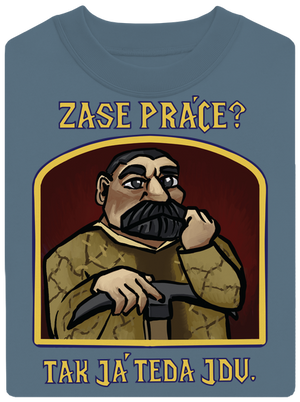 Zase práce? unisex mikina bez kapuce Nordic Blue