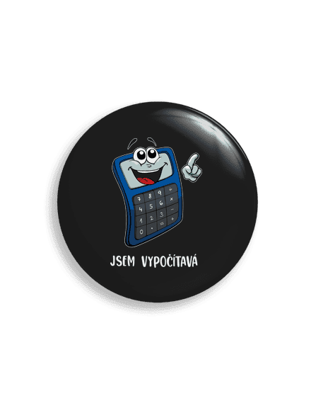 Jsem vypočítavá placka uni