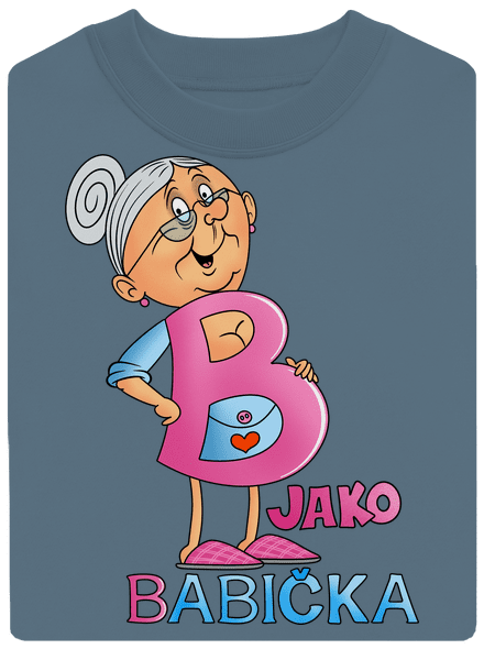 B jako babička unisex mikina bez kapuce Nordic Blue