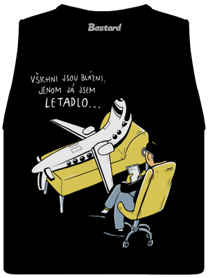 Všichni jsou blázni dámské tílko volné Black