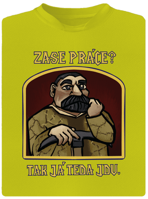 Zase práce? pánské sportovní tričko Neon Yellow