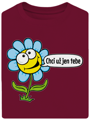 Chci už jen tebe unisex tričko oversized Garnet