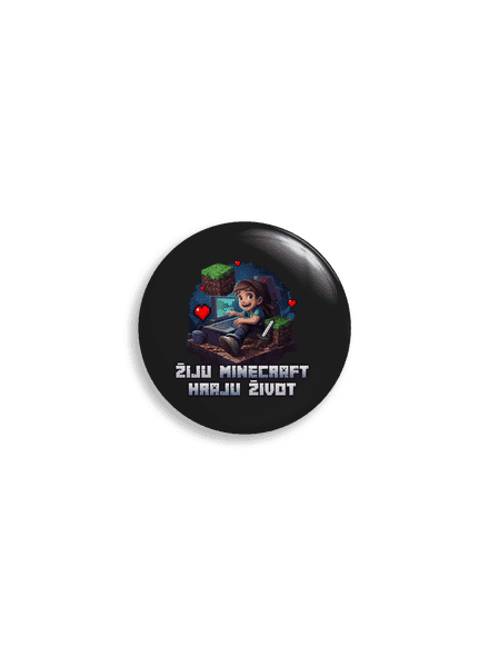 Žiju Minecraft placka uni