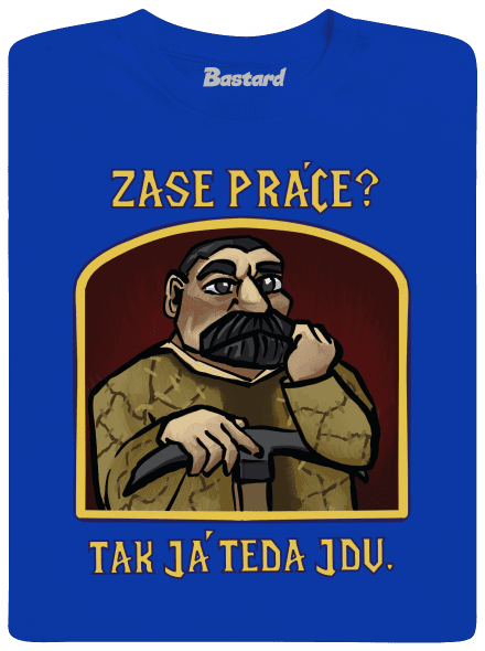 Zase práce? pánské dlouhý rukáv Royal Blue
