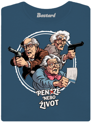 Penze nebo život dámské tričko premium Petrol Blue